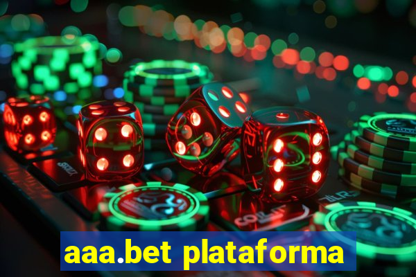 aaa.bet plataforma